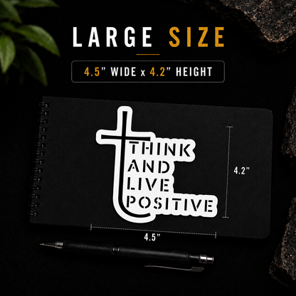 Think And Live Positive - Sticker